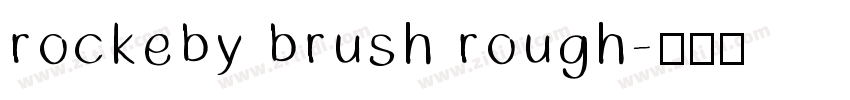 rockeby brush rough字体转换